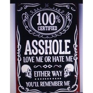 100% Certified A$$hole Funny Sign Weatherproof Aluminum Outdoor Humor NIP